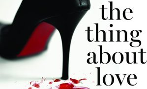 Review – The Thing About Love (FBI/US Attorney #7) by Julie James