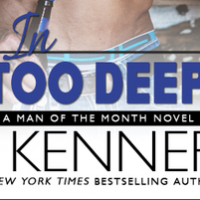 Kitty’s Review – In Too Deep (Man of the Month #10) by J. Kenner