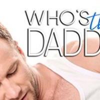 Slick’s Review – Who’s the Daddy (Dirty DILFs #3) by Taryn Quinn