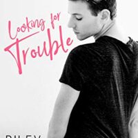 Paige’s Quickie Review ~ Looking for Trouble by Riley Hart