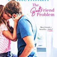 Leigh’s review ~ The Best Friend Problem by Mariah Ankenman
