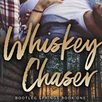 Slick’s review ~ Whiskey Chaser (Bootleg Springs Book 1) by Lucy Score and Claire Kingsley