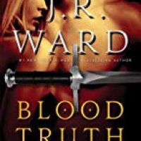 Kimber’s review ~ Blood Truth (Black Dagger Legacy Book 4) by J.R. Ward