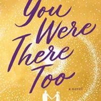 Leigh & Slick’s 2fer review ~ You Were There Too by Colleen Oakley