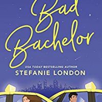 Slick’s review Bad Bachelor by Stefanie London