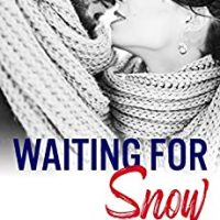 Kitty’s review ~ Waiting for Snow (Sparks in Texas 7) by Mari Carr